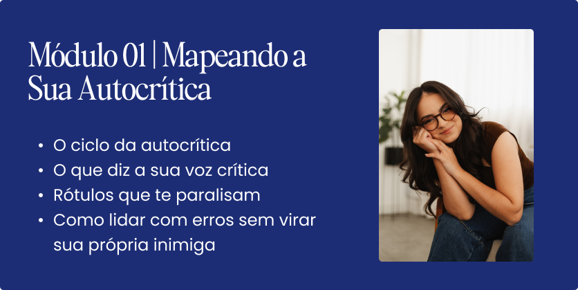Módulo 01: Mapeando a sua autocrítica