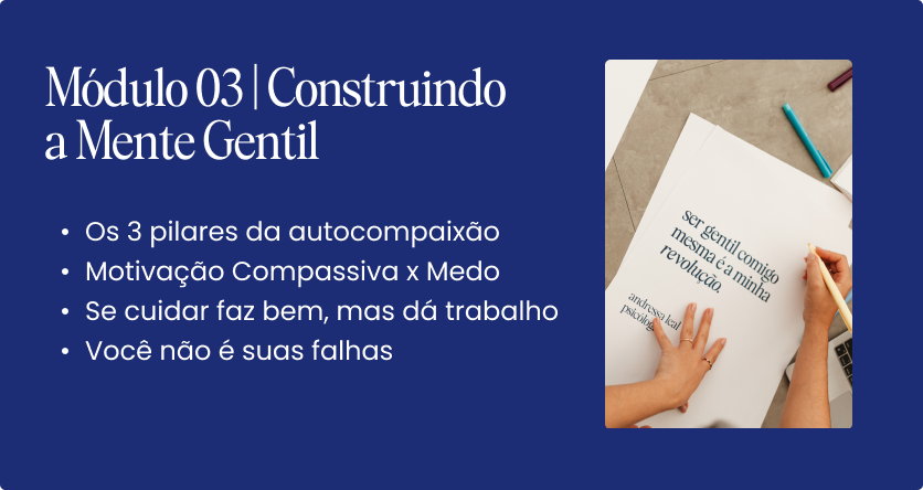 Módulo 03: Construindo a mente gentil