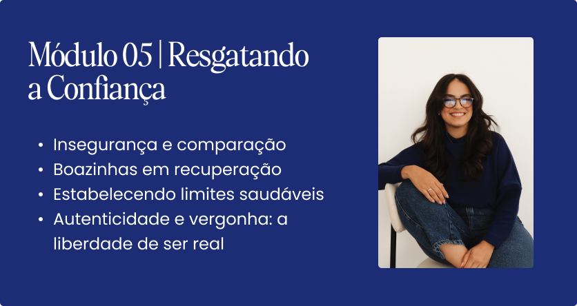 Módulo 05: Resgatando a confiança